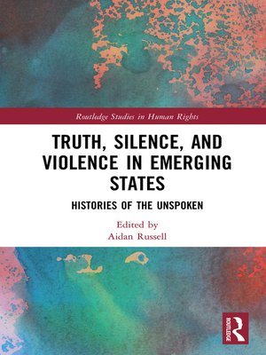 cover image of Truth, Silence and Violence in Emerging States